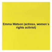 Emma Watson (actress, women´s rights activist)