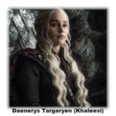 Daenerys Targaryen (Khaleesi)