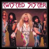 30. TWISTED SISTER