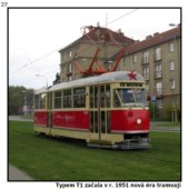 Typem T1 začala v r. 1951 nová éra tramvají