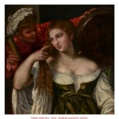 Toaleta mladé ženy - Tizian - benátské renesanční malířství