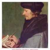 Erasmus Rotterdamský - Hans Holbein ml. - zaalpská renesance