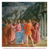 výzdoba kaple Brancacci v kostele Sta Maria del Carmine ve Florencii - Masaccio - raně renesanční malířství