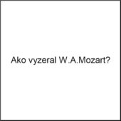 Ako vyzeral W.A.Mozart?