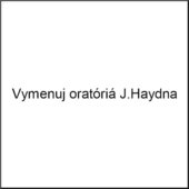 Vymenuj oratóriá J.Haydna