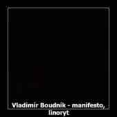 Vladimír Boudník - manifesto, linoryt